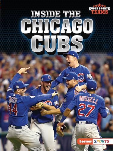 9781728449456: Inside the Chicago Cubs (Super Sports Teams (Lerner ™ Sports))