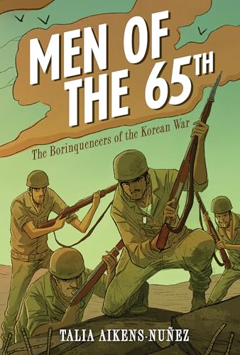Stock image for Men of the 65th: The Borinqueneers of the Korean War for sale by HPB-Ruby