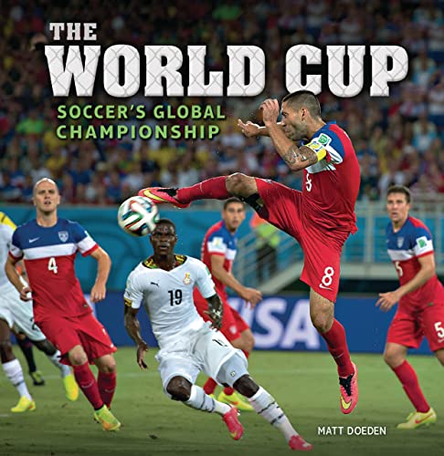 9781728459813: The World Cup: Soccer's Global Championship (Spectacular Sports)
