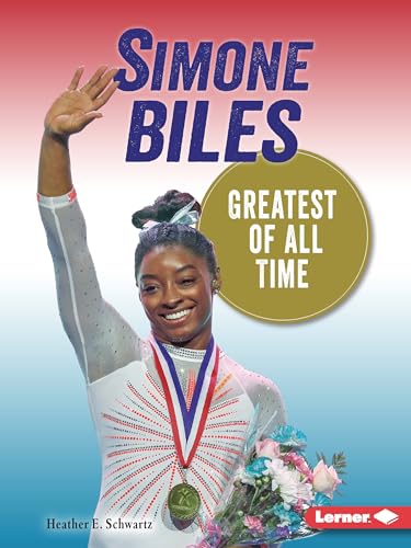 Imagen de archivo de Simone Biles: Greatest of All Time (Gateway Biographies) a la venta por SecondSale