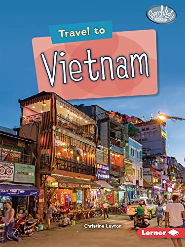 Imagen de archivo de Travel to Vietnam (Searchlight Books ? ? World Traveler) a la venta por Book Deals