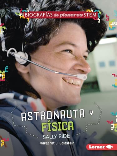 Imagen de archivo de Astronauta y fsica Sally Ride (Astronaut and Physicist Sally Ride) Format: Paperback a la venta por INDOO