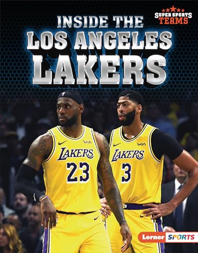 Stock image for Inside the Los Angeles Lakers (Super Sports Teams (Lerner   Sports)) for sale by ZBK Books