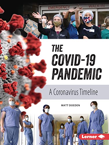 Beispielbild fr The Covid-19 Pandemic: A Coronavirus Timeline (Gateway Biographies) zum Verkauf von Monster Bookshop