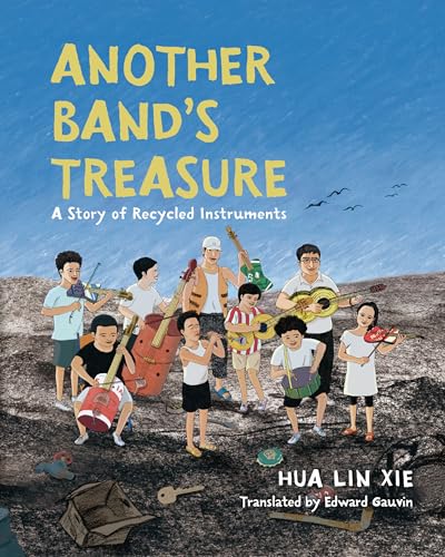 9781728478234: ANOTHER BANDS TREASURE: A Story of Recycled Instruments