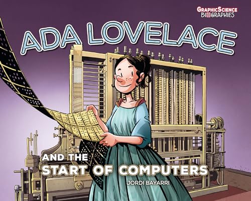 9781728478265: Ada Lovelace and the Start of Computers (Graphic Science Biographies)