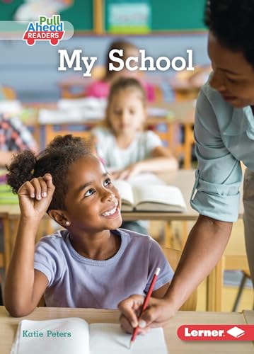 9781728478906: My School (My World (Pull Ahead Readers ― Nonfiction))