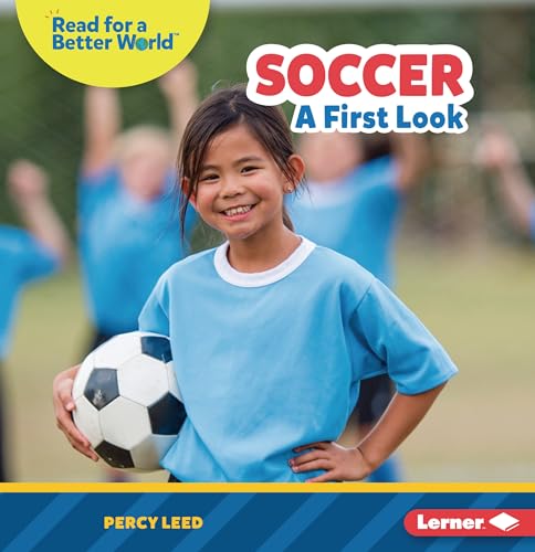 Beispielbild fr Soccer: A First Look (Read about Sports (Read for a Better World )) zum Verkauf von BooksRun