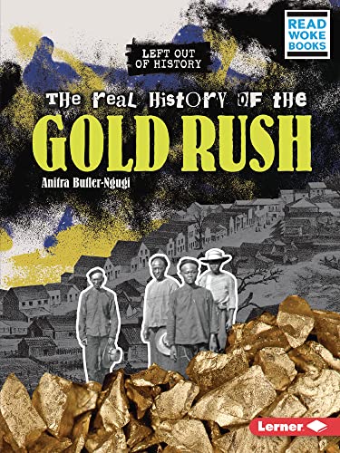 Imagen de archivo de The Real History of the Gold Rush Format: Paperback a la venta por INDOO