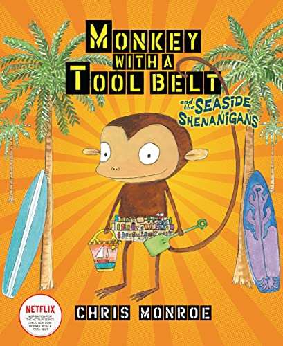 Imagen de archivo de Monkey with a Tool Belt and the Seaside Shenanigans Format: Paperback a la venta por INDOO