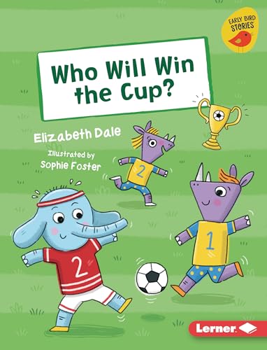 Stock image for Who Will Win the Cup? for sale by ThriftBooks-Dallas