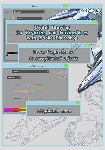 9781728607894: Digital Drawing for Beginners and Intermediates with Adobe Photoshop: From simple forms to complicated objects