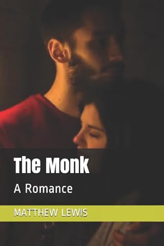 Imagen de archivo de The Monk: A Romance a la venta por Revaluation Books
