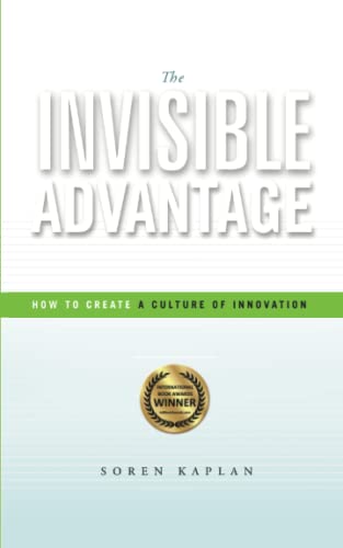 Stock image for The Invisible Advantage: How to Create a Culture of Innovation for sale by Revaluation Books