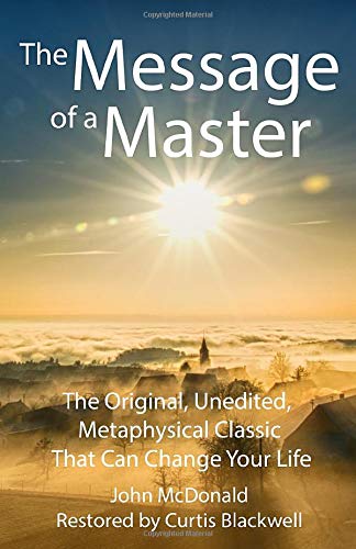 9781728639260: The Message of a Master: The Original, Unedited, Metaphysical Classic That Can Change Your Life