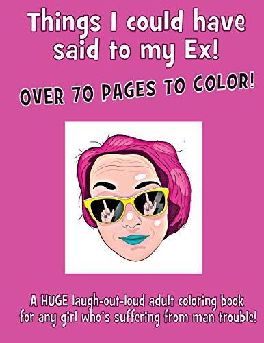 Stock image for Things I could have said to my Ex! for sale by Lucky's Textbooks