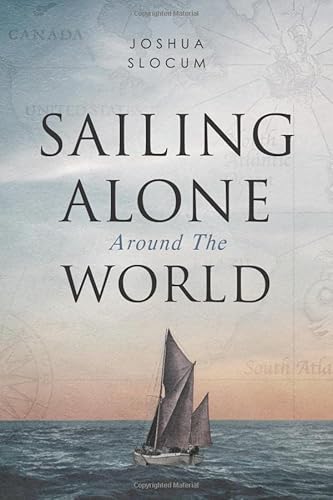 Beispielbild fr Sailing Alone Around the World zum Verkauf von WorldofBooks