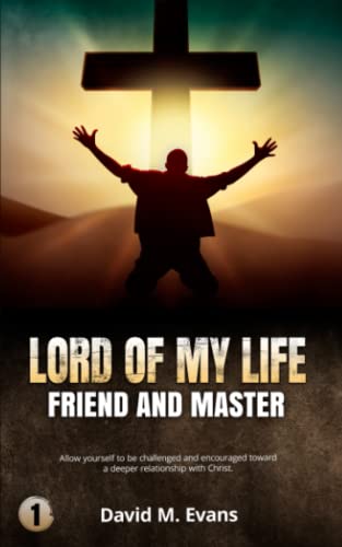 9781728665696: Lord of My Life: Friend and Master