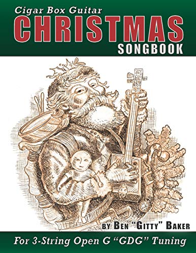 Stock image for Cigar Box Guitar Christmas Songbook: 31 Classic Christmas Carols and Songs Arranged in Tablature for 3-string Open G GDG for sale by Goodwill Industries of VSB