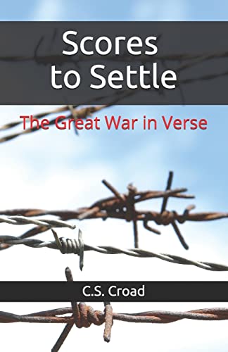Stock image for Scores to Settle: The Great War in Verse for sale by Chiron Media