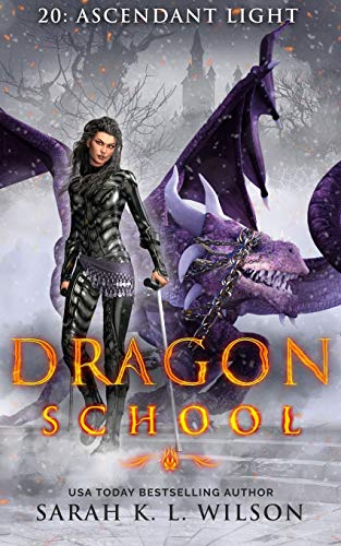 Stock image for Dragon School: Ascendant Light for sale by SecondSale