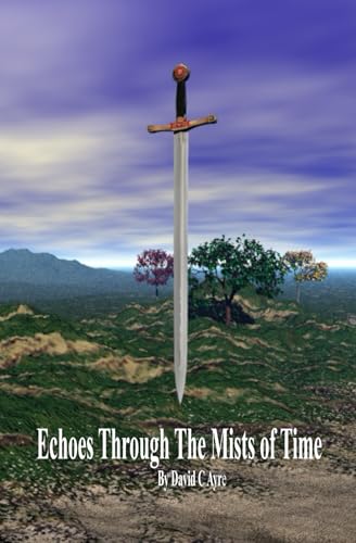 9781728692302: Echoes Through The Mists Of Time: An End To Dreaming