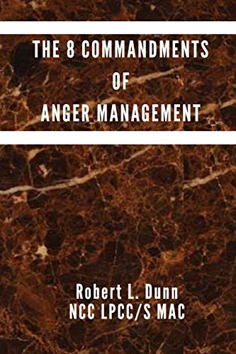 Stock image for The 8 Commandments of Anger Management for sale by ThriftBooks-Atlanta