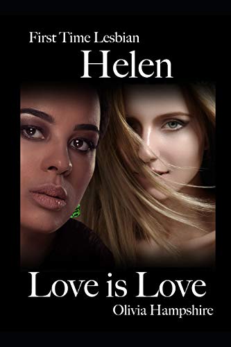 Stock image for First Time Lesbian, Helen, Love Is Love for sale by THE SAINT BOOKSTORE