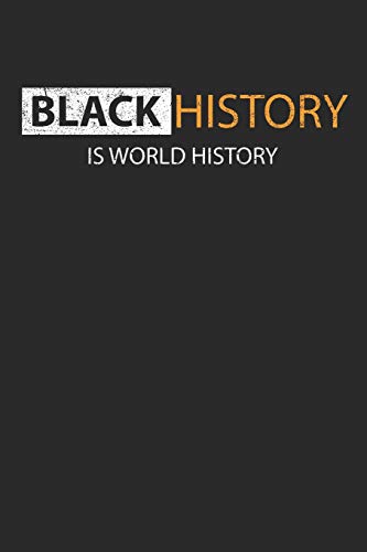 Stock image for Journal: Black History Is World History [Soft Cover ] for sale by booksXpress