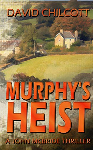 Beispielbild fr Murphy's Heist (John McBride Thriller) zum Verkauf von MusicMagpie