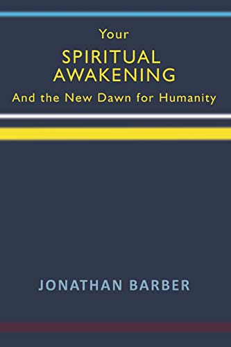 Stock image for Your Spiritual Awakening: And the New Dawn for Humanity for sale by Lucky's Textbooks