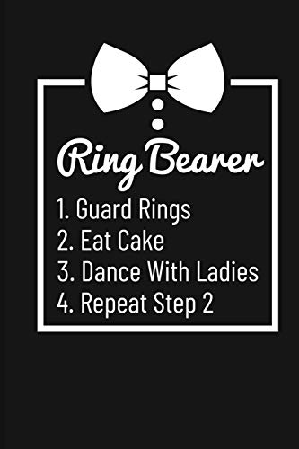 Imagen de archivo de Ring Bearer 1. Guard Rings 2. Eat Cake 3. Dance With Ladies 4. Repeat Step 2: Wedding Journal Notebook [Soft Cover ] a la venta por booksXpress