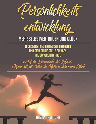 Imagen de archivo de Persoenlichkeitsentwicklung: Mehr Selbstvertrauen und Glueck a la venta por Revaluation Books