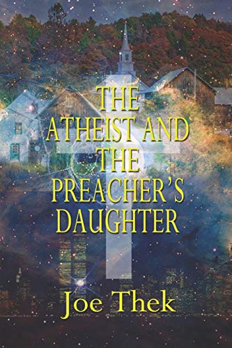 Beispielbild fr The Atheist and the Preacher's Daughter zum Verkauf von ThriftBooks-Atlanta