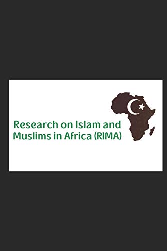 Imagen de archivo de Research on Islam and Muslims in Africa: Collected Papers 2013-2018 (RIMA) a la venta por Lucky's Textbooks