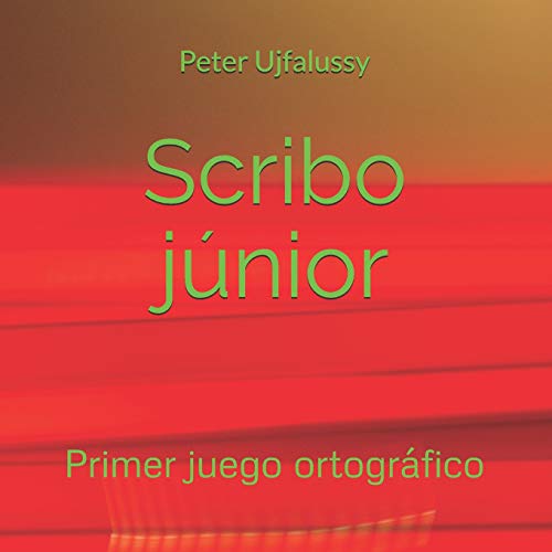 Imagen de archivo de Scribo júnior: Primer juego ortográfico a la venta por THE SAINT BOOKSTORE