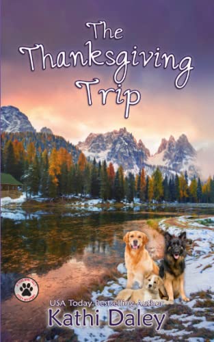 Stock image for The Thanksgiving Trip (A Tess and Tilly Cozy Mystery) for sale by SecondSale