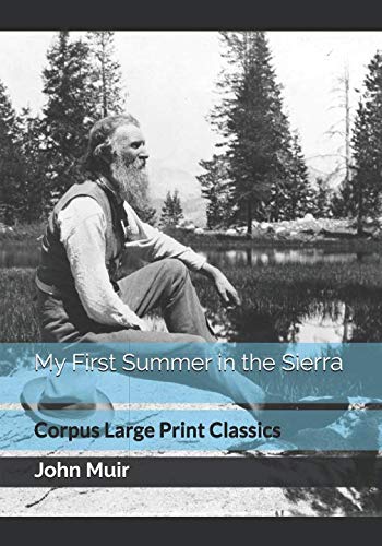 Beispielbild fr My First Summer in the Sierra: Corpus Large Print Classics zum Verkauf von WorldofBooks