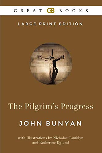 Beispielbild fr The Pilgrim's Progress (Large Print Edition) by John Bunyan (Illustrated) zum Verkauf von Revaluation Books