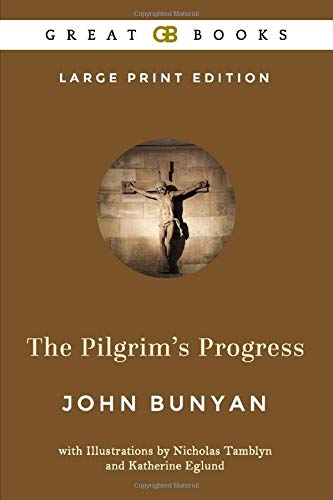 Stock image for The Pilgrims Progress (Large Print Edition) by John Bunyan (Illustrated) for sale by WorldofBooks