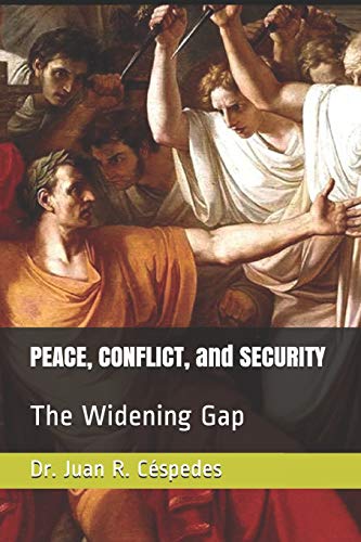 Stock image for PEACE, CONFLICT, and SECURITY: The Widening Gap for sale by Lucky's Textbooks