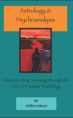 9781728776774: Astrology and Psychoanalysis: Understanding Astrology Through the Lens of Freudian Psychology