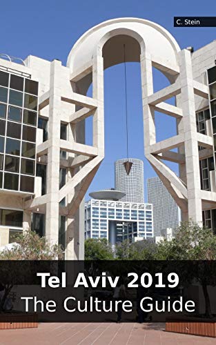 Imagen de archivo de Tel Aviv 2019: The Culture Guide a la venta por WorldofBooks