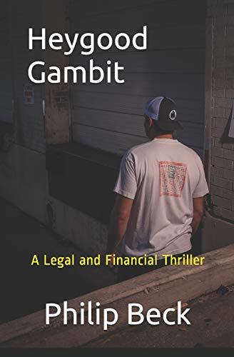 Stock image for Heygood Gambit: (Fastball Series) A Legal and Financial Thriller for sale by SecondSale