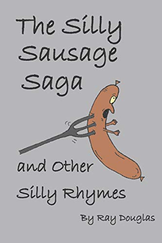 Beispielbild fr The Silly Sausage Saga and Other Silly Rhymes zum Verkauf von WorldofBooks