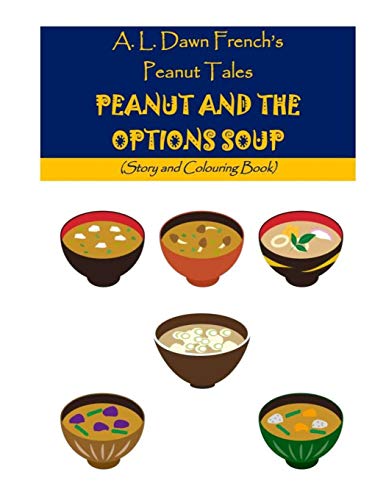 9781728792644: Peanut and the Options Soup (Peanut Tales)