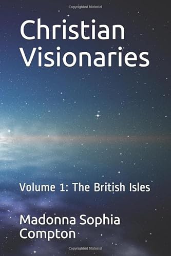 Stock image for Christian Visionaries: Volume 1: The British Isles for sale by Revaluation Books