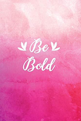 Stock image for Be Bold: Blank Lined Journal, 120 6x9 White Pages, Glossy Cover [Soft Cover ] for sale by booksXpress