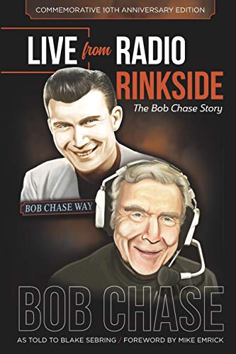 Stock image for Live from Radio Rinkside: The Bob Chase Story for sale by ThriftBooks-Atlanta