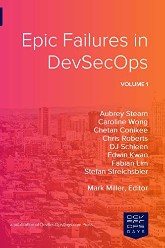 Stock image for Epic Failures in DevSecOps: Volume 1 for sale by Wonder Book